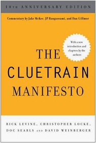 The Cluetrain Manifesto.